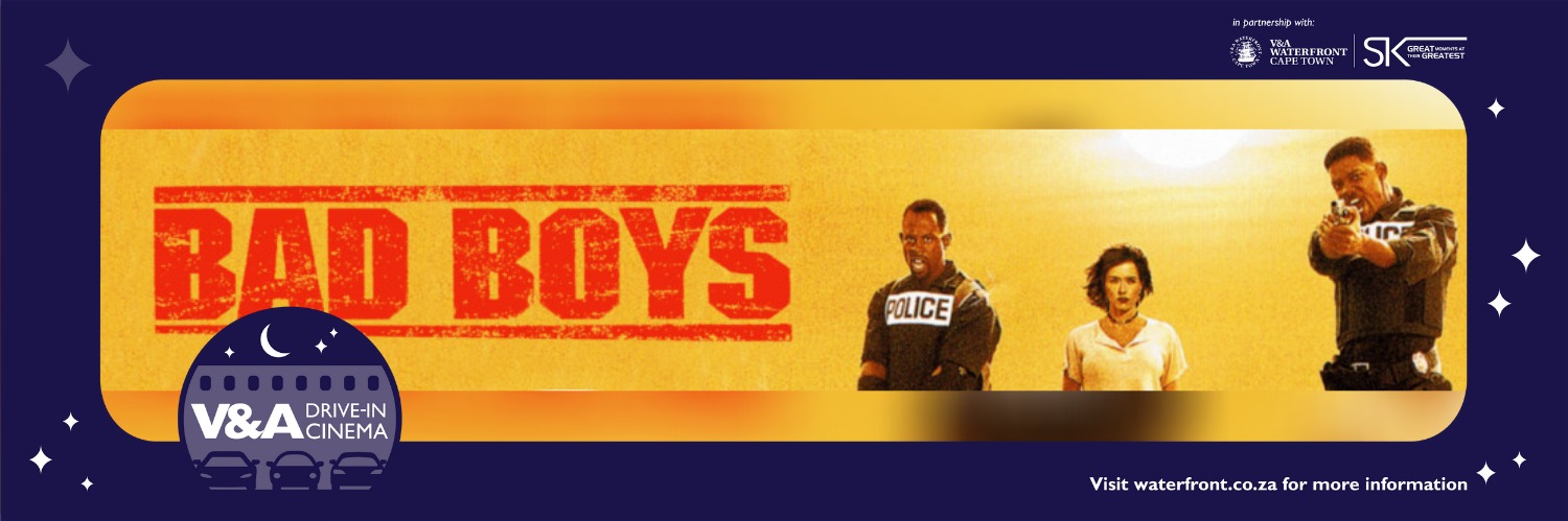 Bad Boys - Drive in at the V&A powered by Ster Kinekor 