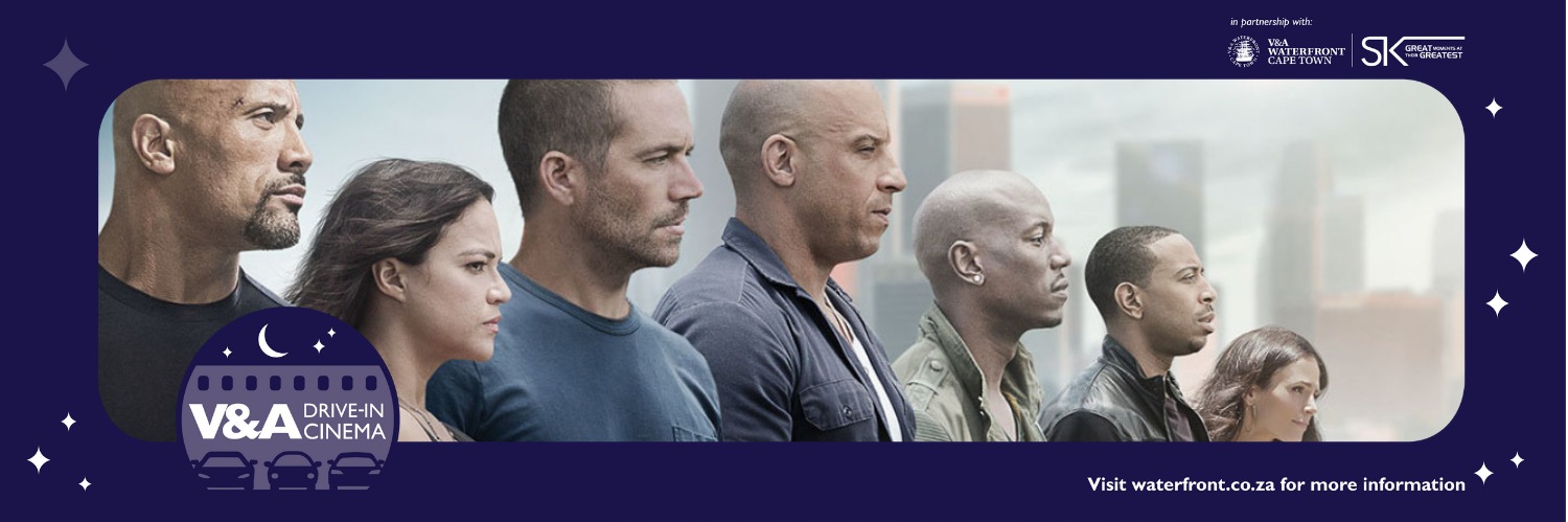 Fast and Furious 7 - Drive in at the V&A powered by Ster Kinekor 