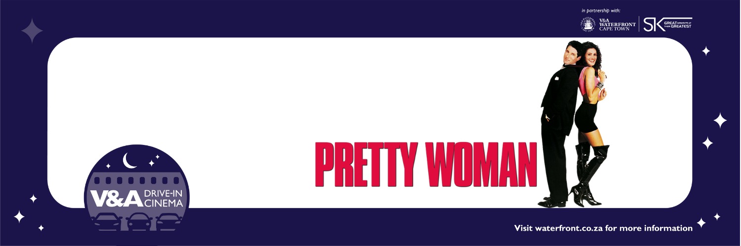Pretty Woman - Drive in at the V&A powered by Ster Kinekor