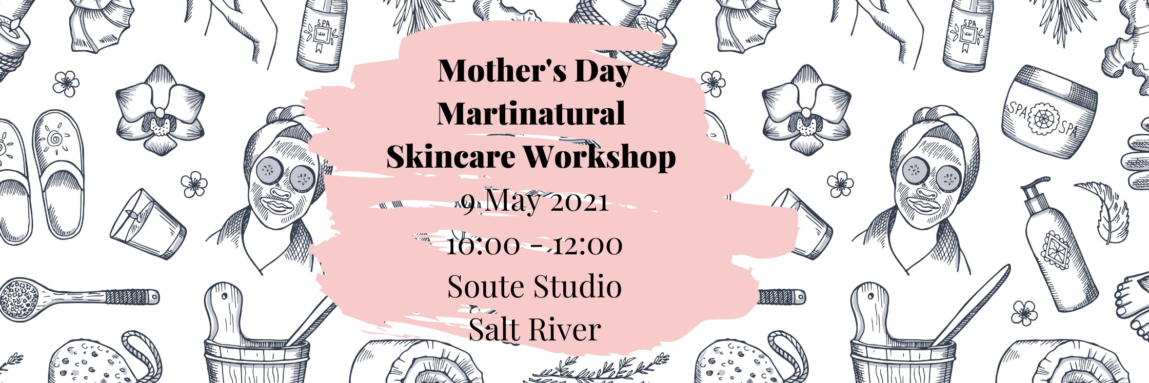 Mother's Day Martinatural Skincare Workshop 