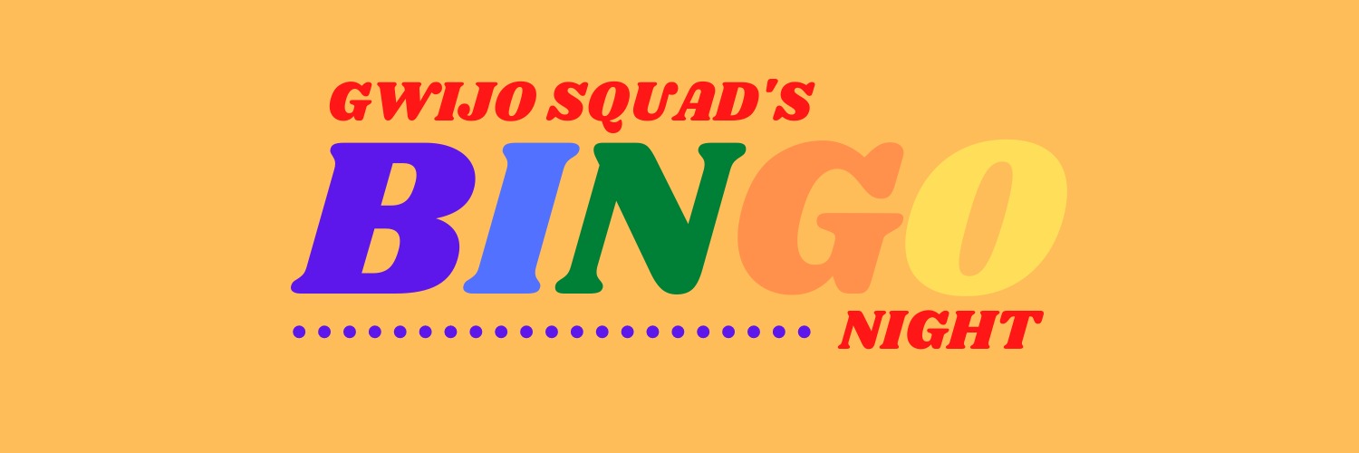 Gwijo Squad's BINGO Night