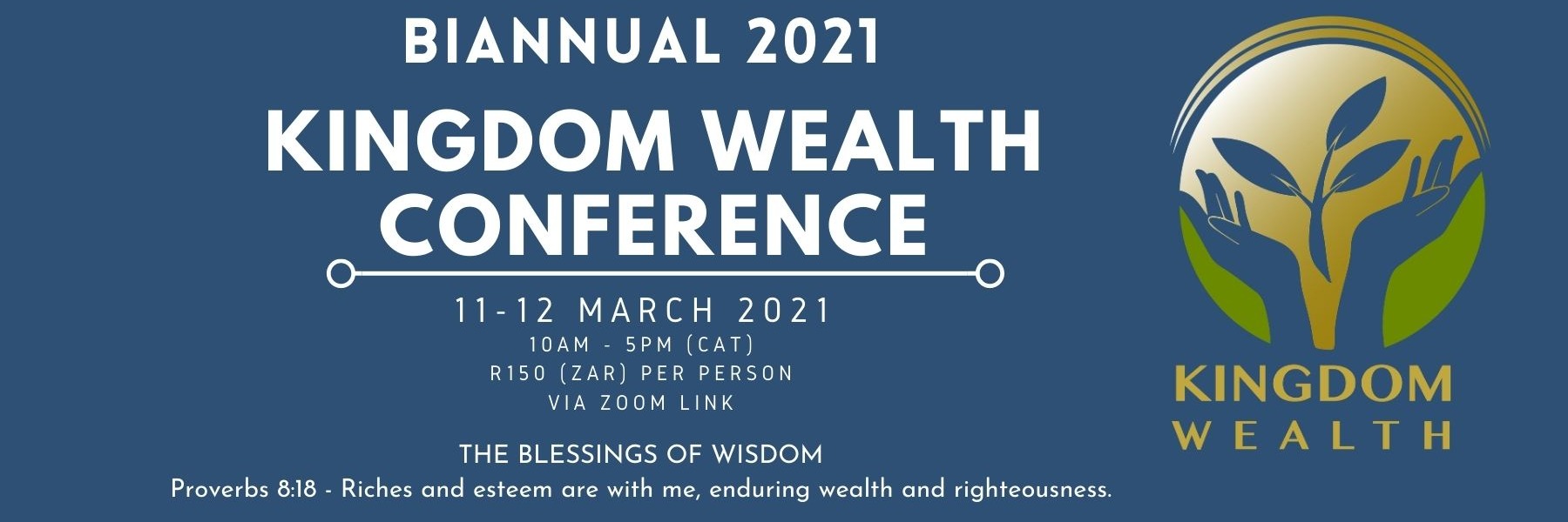 BIANNUAL 2021 KINGDOM WEALTH CONFERENCE