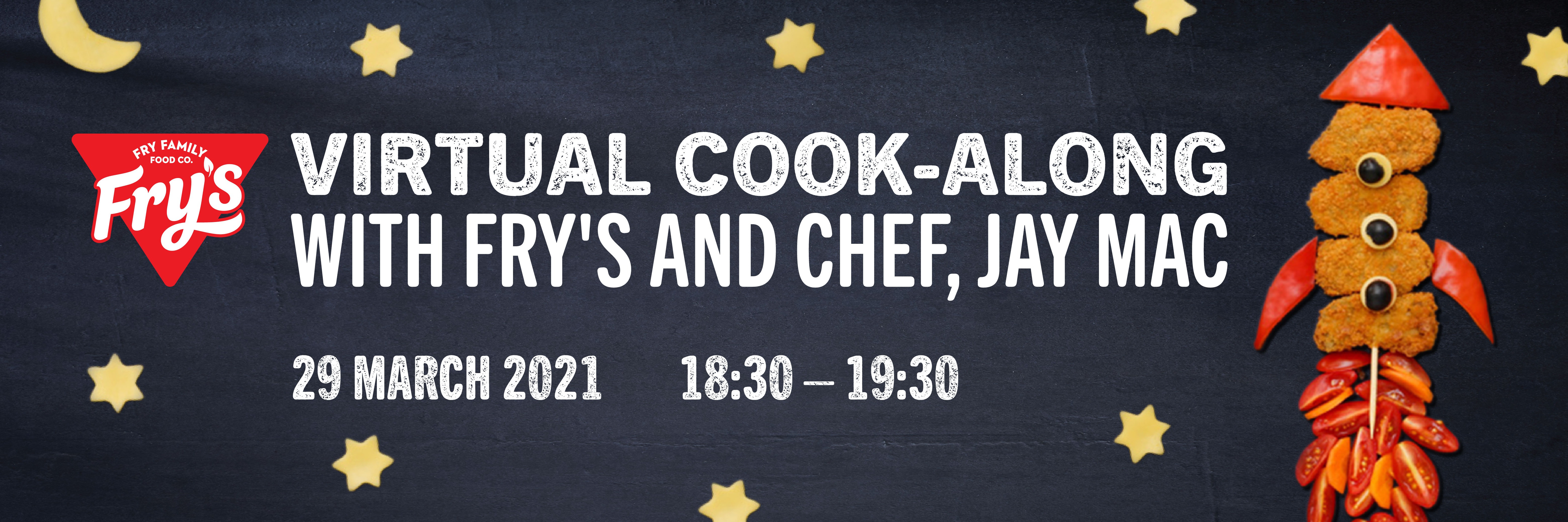 Virtual Cook-Along with Fry's and Chef, Jay Mac  (29 March 2021)