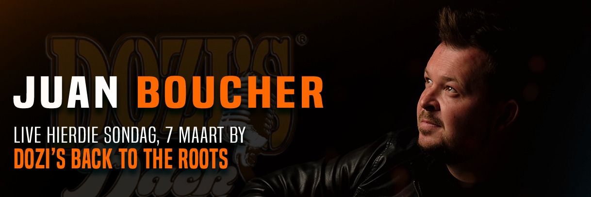Juan Boucher & Dozi : 7 Maart : Dozi's Back to the Roots, Hartbeespoort