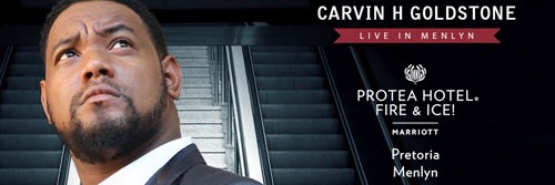 Carvin H Goldstone LIVE in Menlyn at Protea Hotel Fire & Ice! 27 March 2021