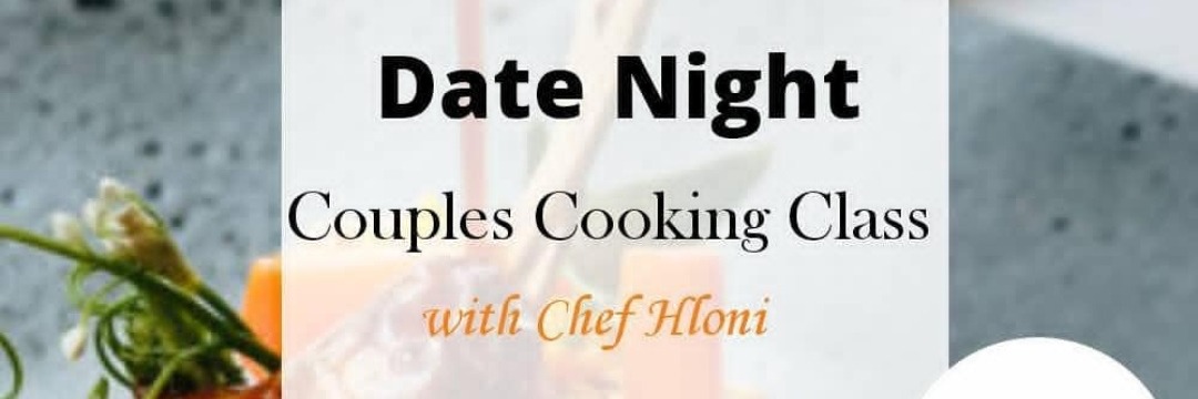 Date Night Couples Cooking Class 
