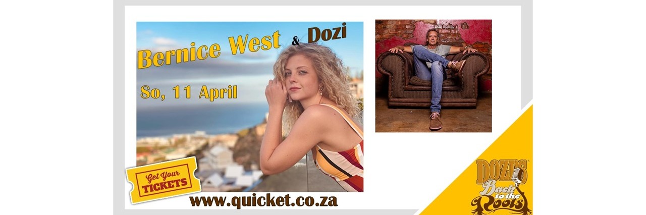 Bernice West & Dozi : 11 April : Dozi's Back to the Roots, Hartbeespoort
