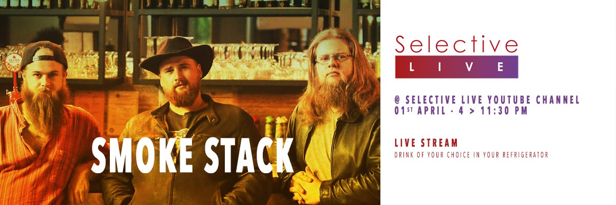 Smoke Stack at Selective Live 