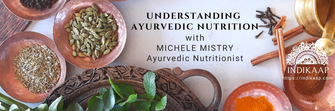 Understanding Ayurvedic Nutrition and Cooking Class
