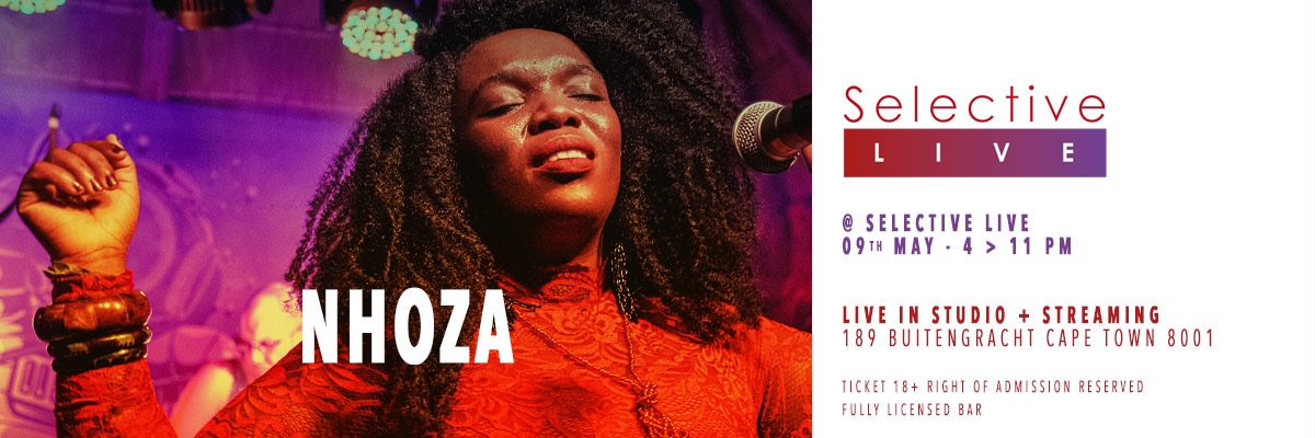 Nhoza at selective live