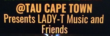TAU CAPE TOWN PRESENTS LADY-TEE MUSIC