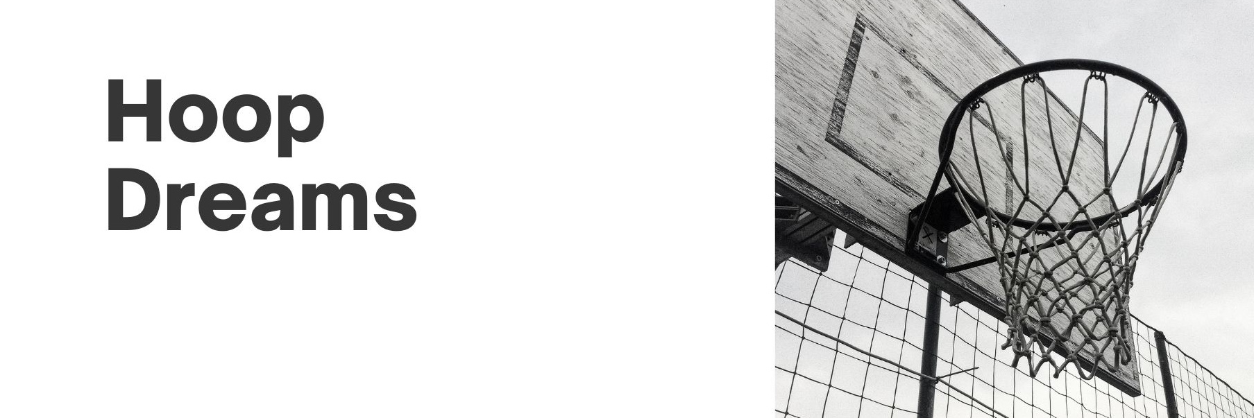 Hoop Dreams
