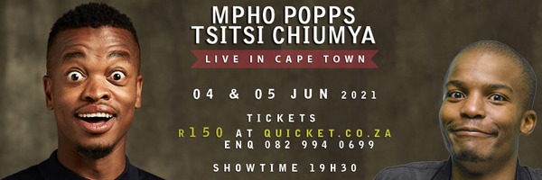 Mpho Popps and Tsitsi Chiumya LIVE in Cape Town 4th & 5th Jun 2021
