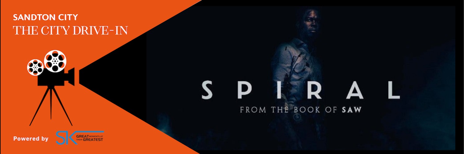 Spiral - The Sandton City Drive In powered by Ster-Kinekor 