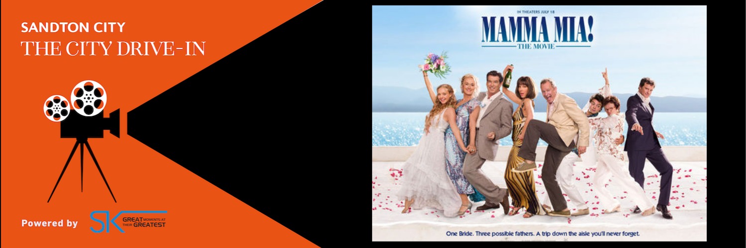 Mamma Mia - The Sandton City Drive In powered by Ster-Kinekor 