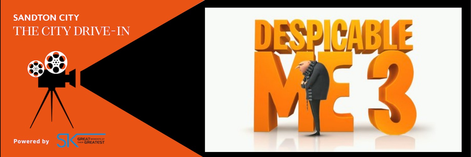 Despicable Me 3 - The Sandton City Drive In powered by Ster-Kinekor 