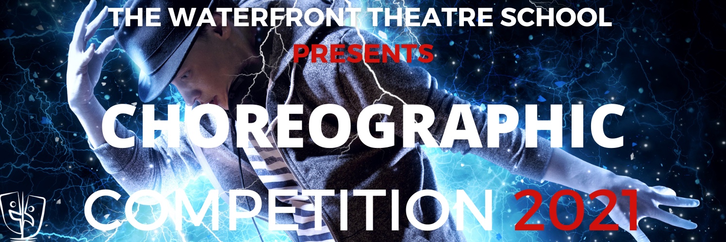 The Waterfront Theatre School's Choreographic Competition 2021
