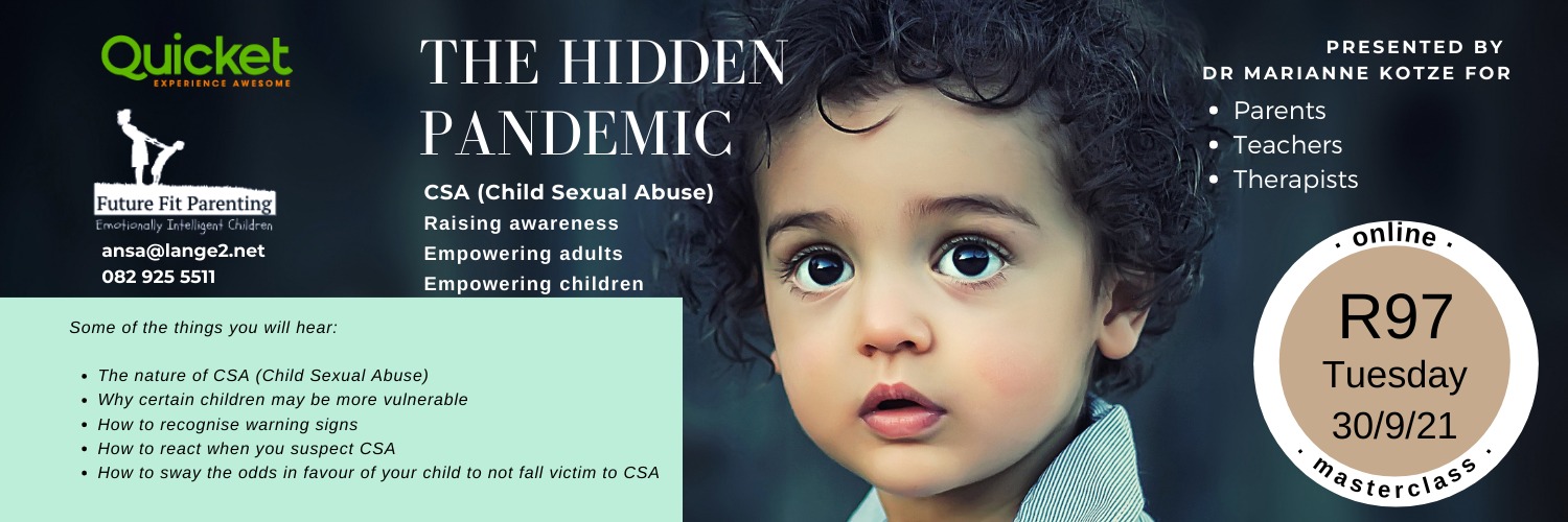 The Hidden Pandemic - CSA (Child Sexual Abuse) by Dr Marianne Kotze