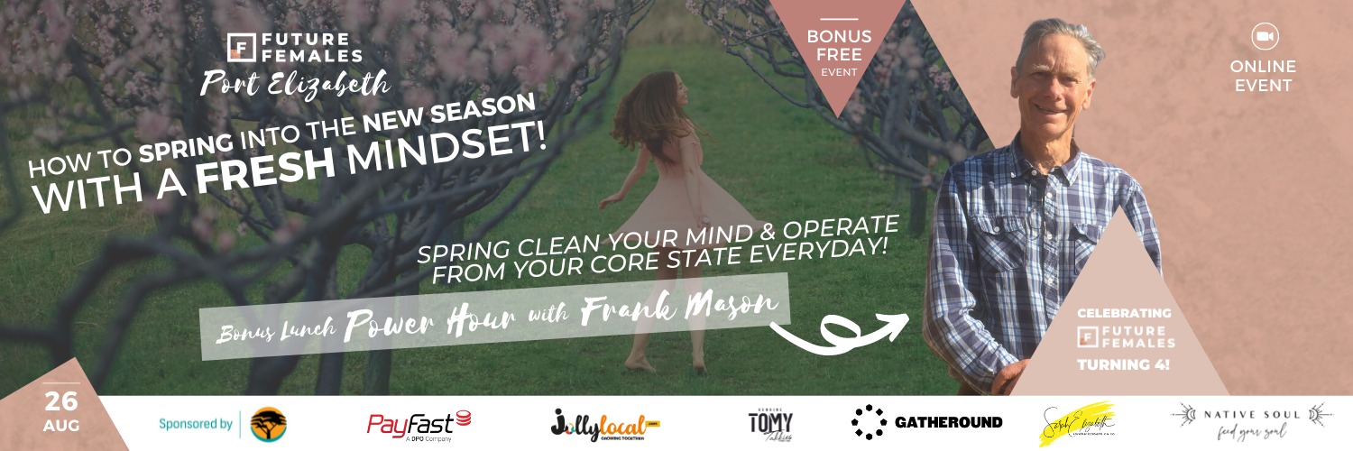 Let's get FRESH for Spring | Future Females Port Elizabeth