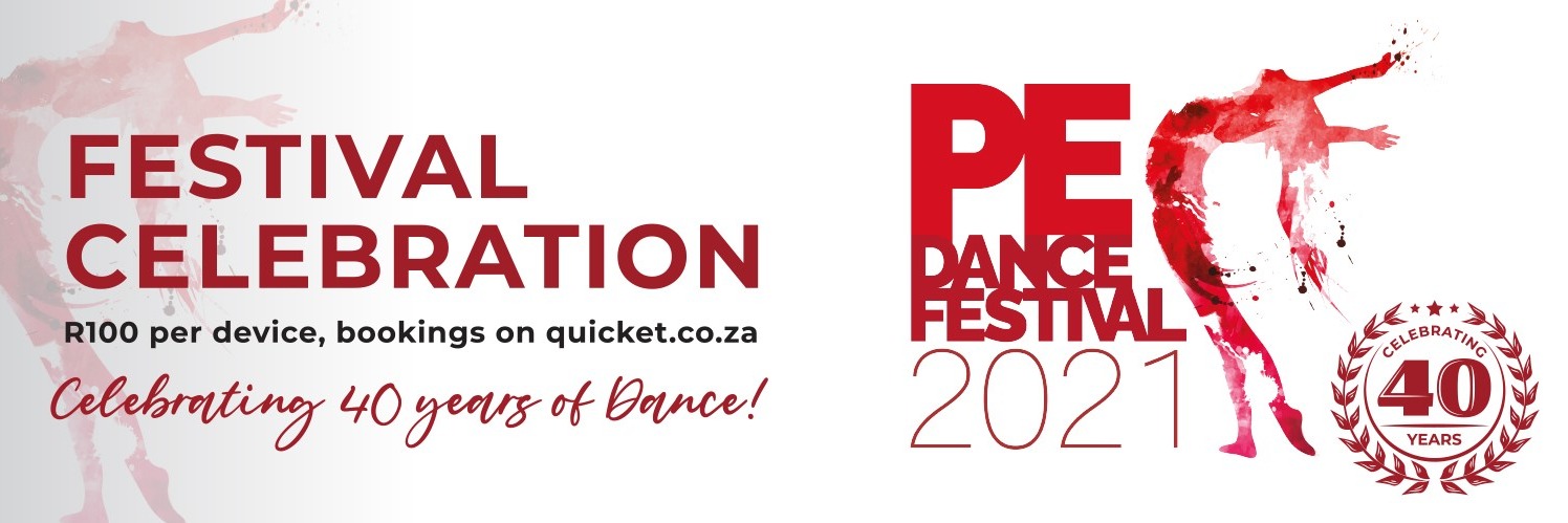 Port Elizabeth Dance Festival 2021 – Celebrating 40 years of Dance! - Thursday 26th August 2021 15H00 to 20H15 