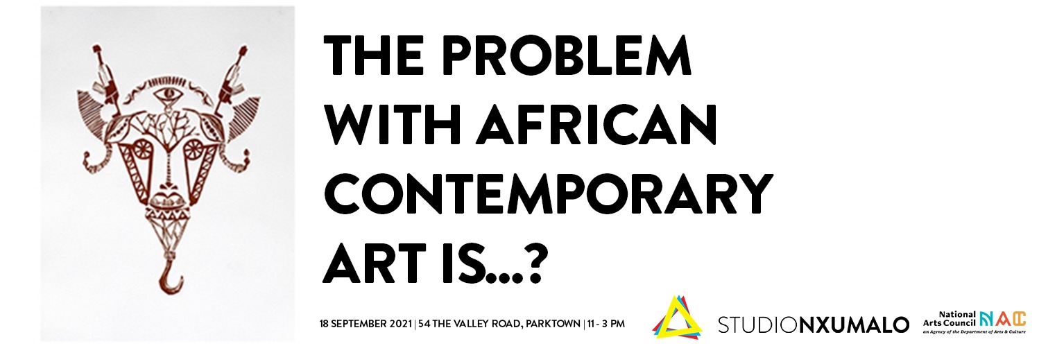 "The problem with African contemporary art is...?"