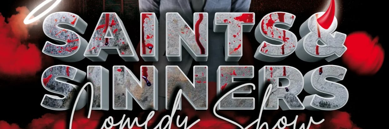 Saints and Sinners Comedy Show