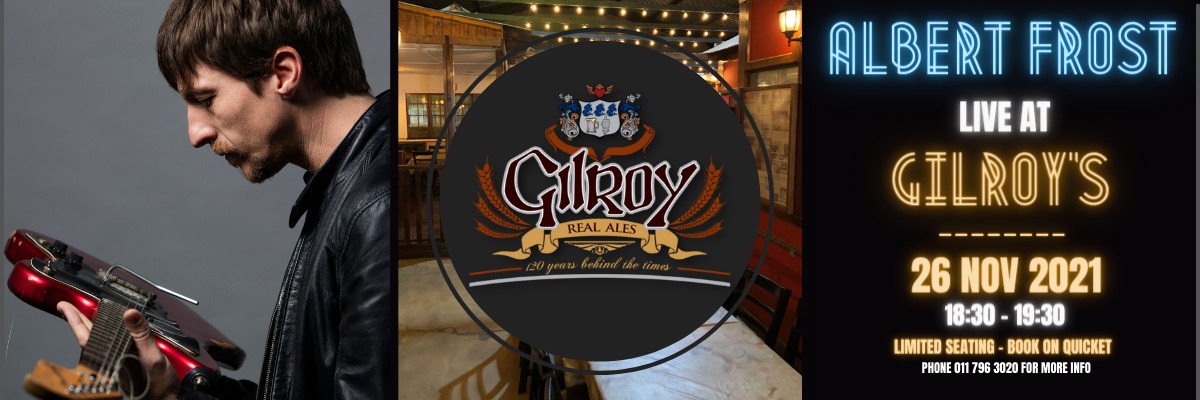 Albert Frost! Live @ Gilroy's Presents - 26 Nov 2021