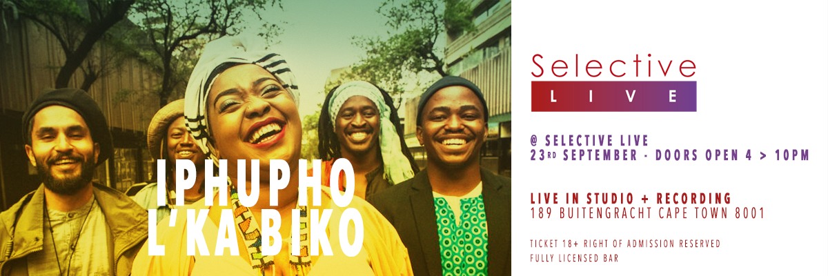 Iphupho L'ka Biko at Selective Live
