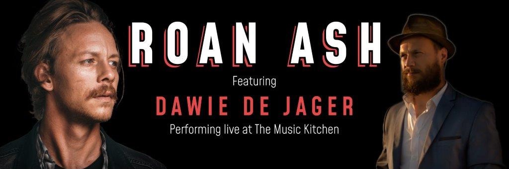 Roan Ash Ft Dawie De Jager live at The Music Kitchen Fri 22nd Oct