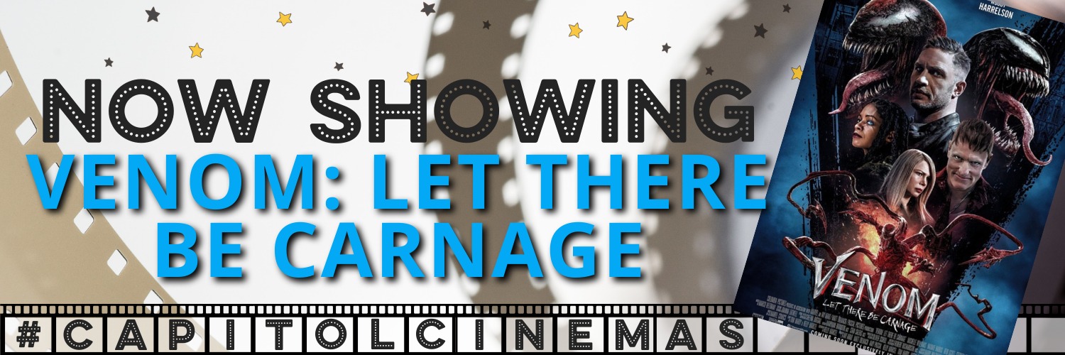 Capitol Cinemas - VENOM:Let there be Carnage