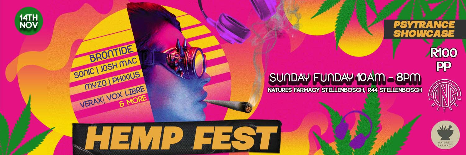 Hemp Fest - Psytrance Showcase @ Natures Farmacy Stellenbosch (14 November)
