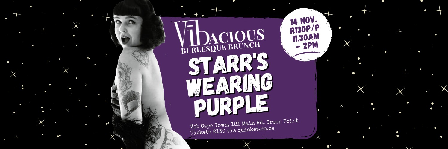 Starr's Wearing Purple, Burlesque Brunch