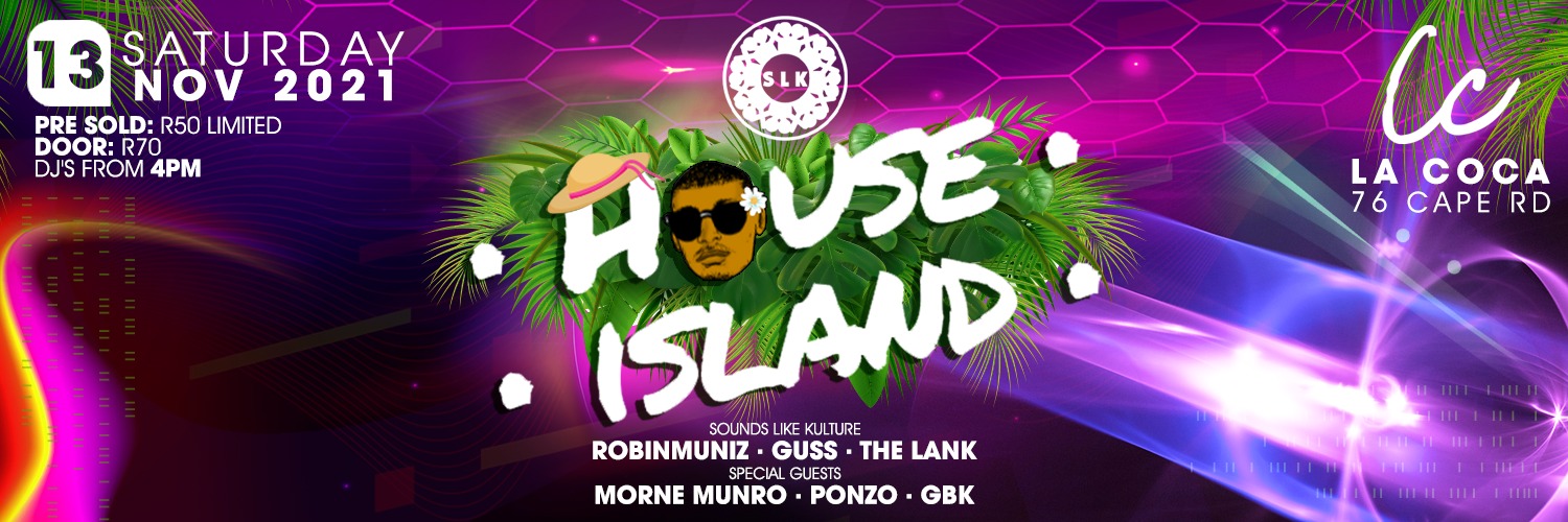 House Island X SLK - 13 November - La Coco