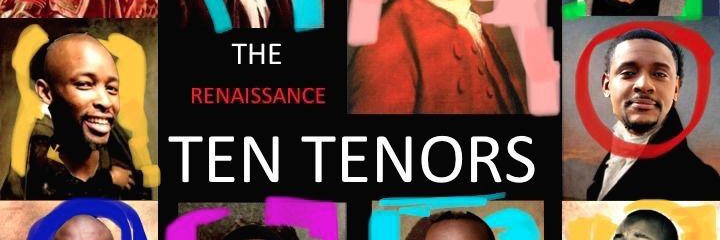 Slow Life in collaboration with Sue Pam-Grant and Sipho Fubesi Music present  "The Ten Tenors"