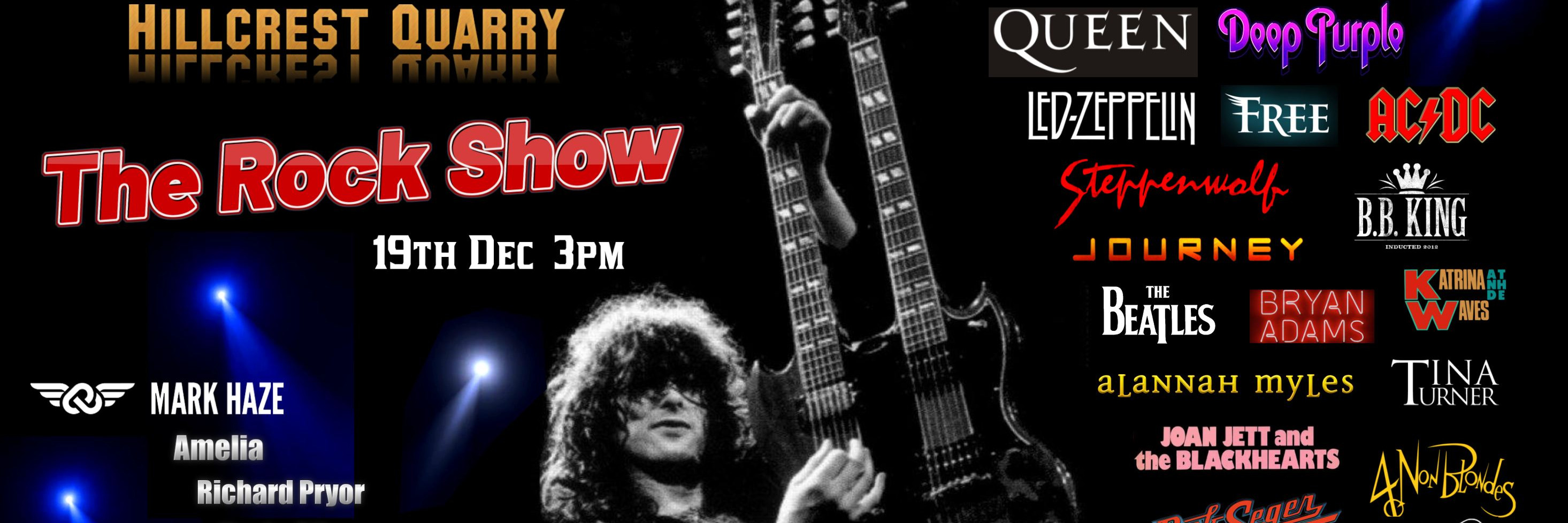The ROCK TRIBUTE SHOW - Hillcrest Quarry 19th Dec
