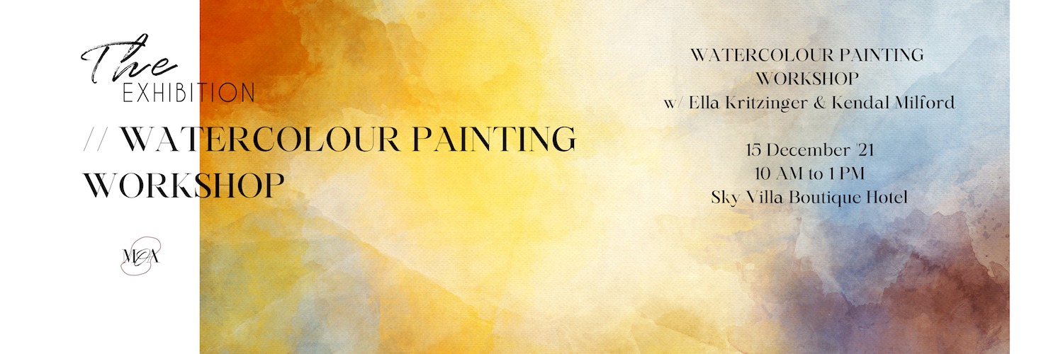 Watercolour Workshop w| Ella Kritzinger & Kendal Milford // The Exhibition