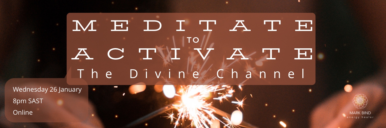 Meditate To Activate - The Divine Channel