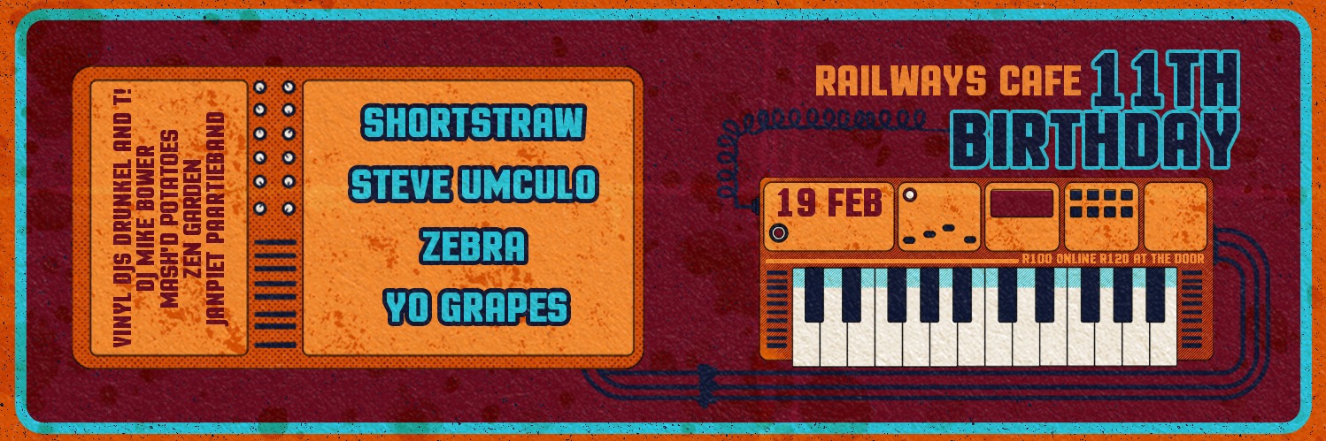 Railways Café 11th Birthday - Shortstraw, Zebra, Yo Grapes & More