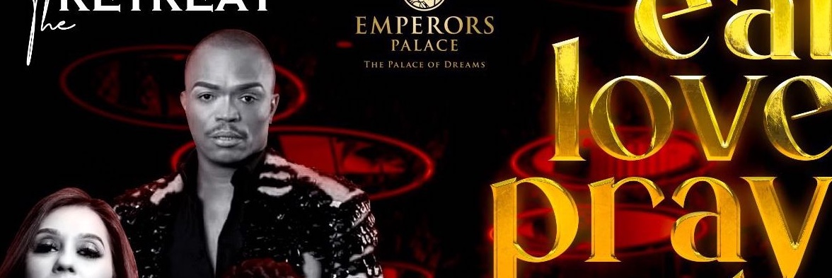Eat Love Pray - Emperors Palace