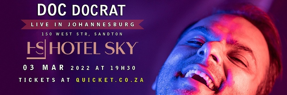 Doc Docrat LIVE in Johannesburg at Hotel Sky - 3 March 2022