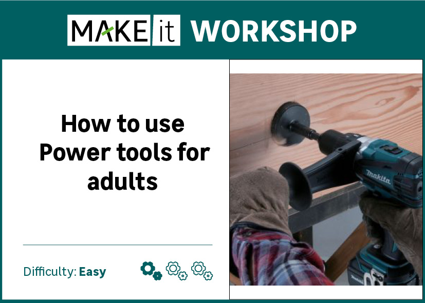 Book tickets for How to use power tools R150 (Adults)