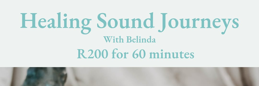 Soul Healing Sound Journeys with Belinda
