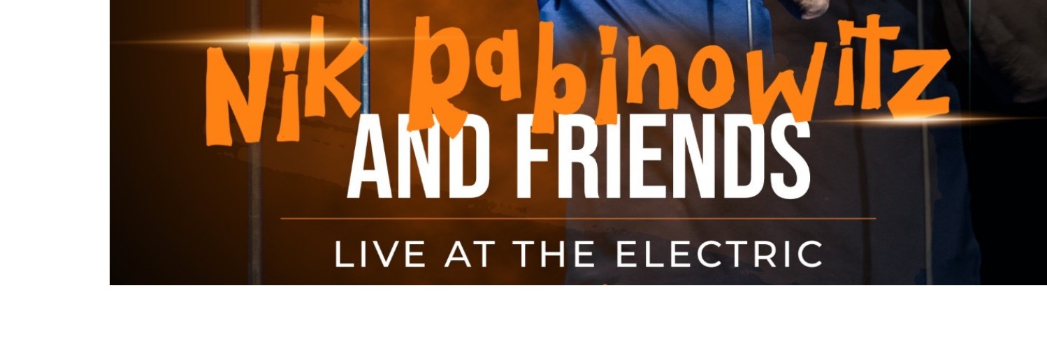 NIK RABINOWITZ AND FRIENDS LIVE AT THE ELECTRIC