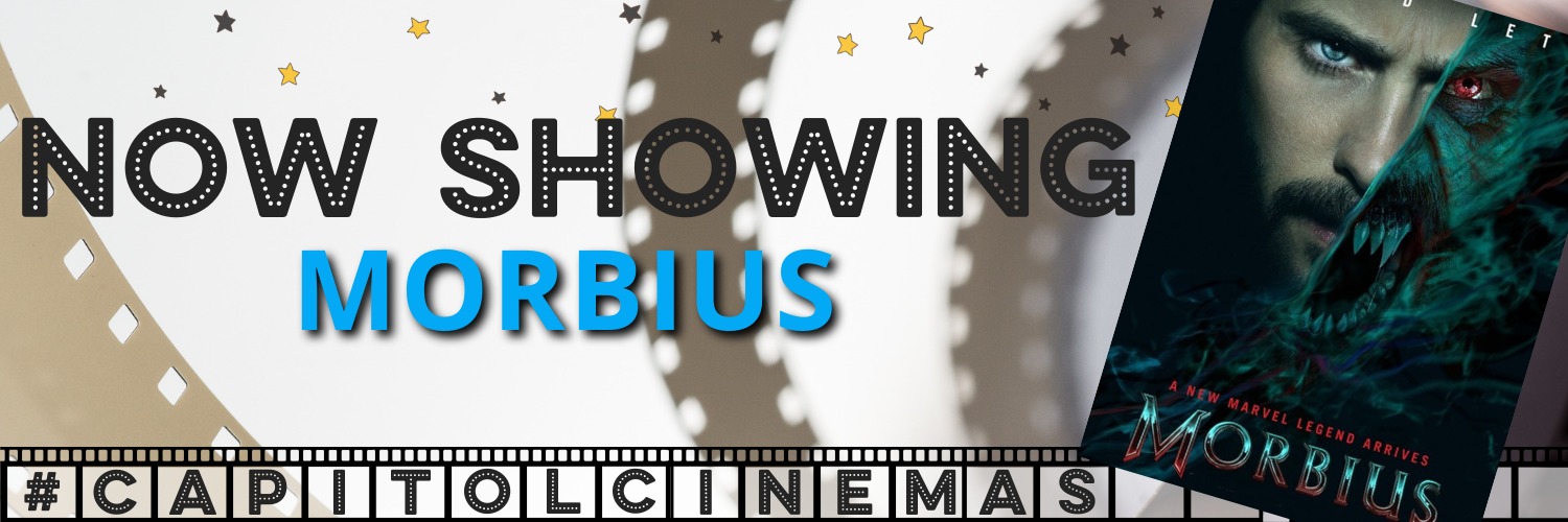 Capitol Cinemas - MORBIUS