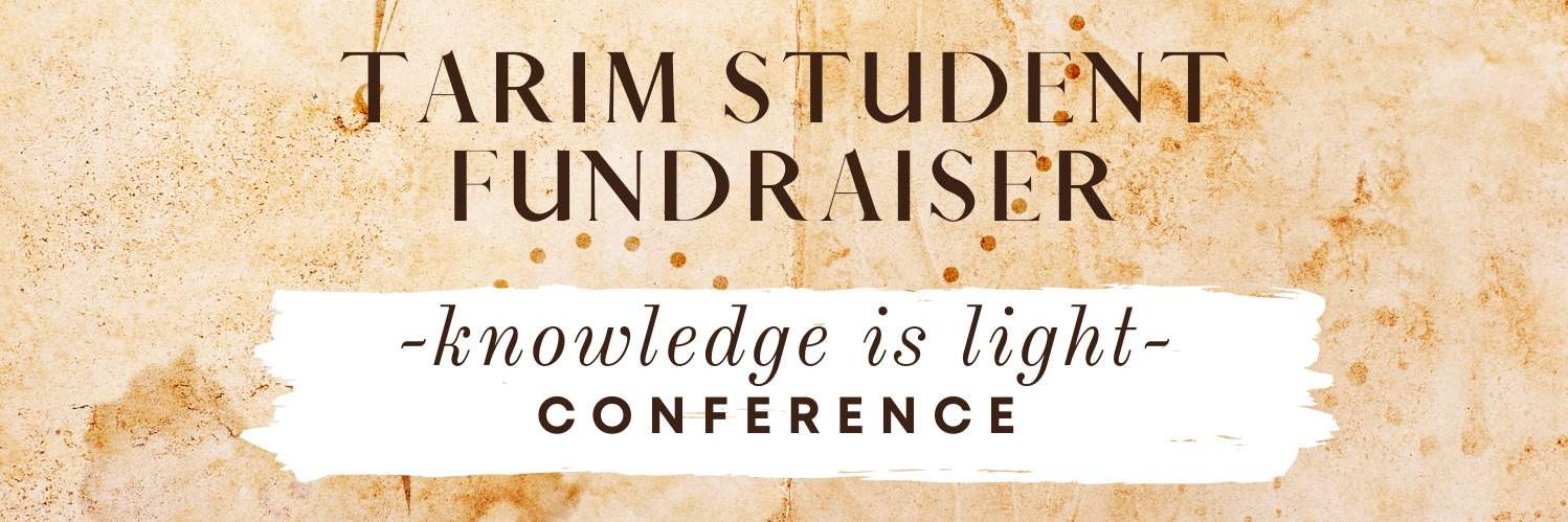 TARIM STUDENT FUNDRAISER:  Knowledge is Light Conference 