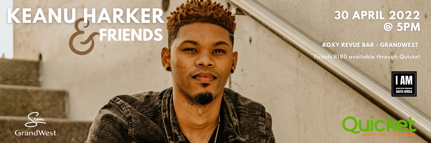 Keanu Harker & Friends LIVE at Roxy Revue Bar, GrandWest