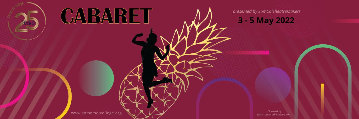 CABARET presented by Somerset College Theatre Makers