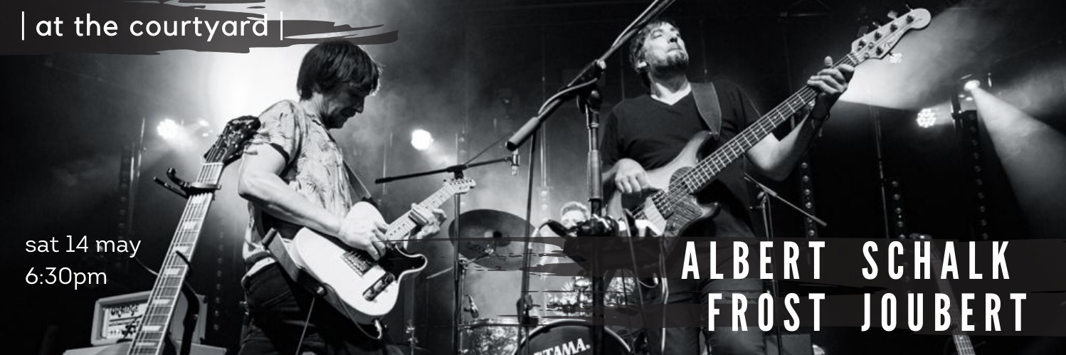 | at the courtyard | presents Albert Frost + Schalk Joubert