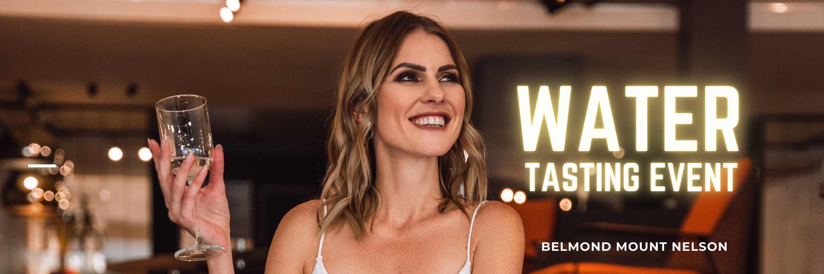 Water Tasting with Candice Jansen at the Belmond Mount Nelson - POSTPONED