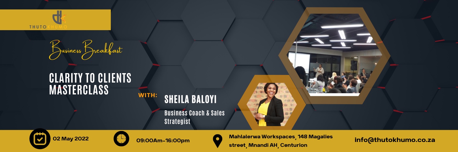 Clarity to clients Masterclass and Business Breakfast